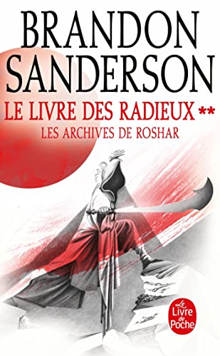 Le Livre des Radieux, Volume 2 (Les Archives de Roshar, Tome 2) von Le Livre de Poche