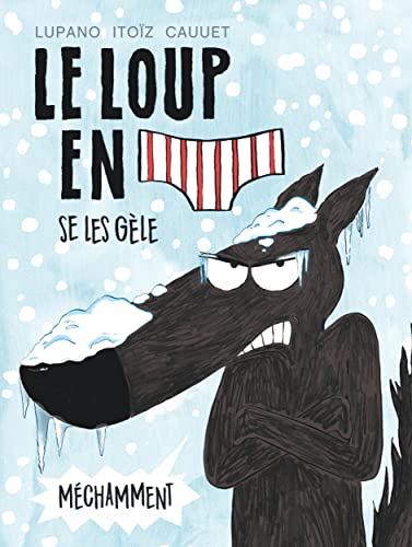 Le Loup en slip - Tome 2 - Le Loup en slip se les gèle méchamment von DARGAUD