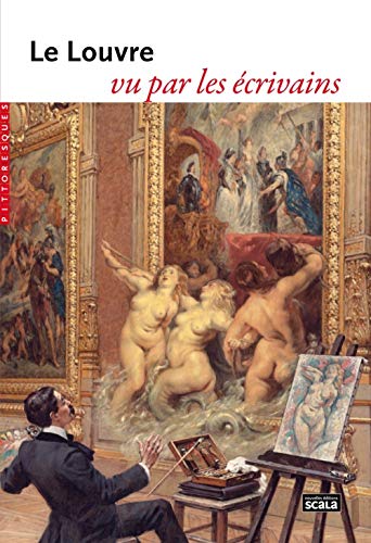 Le Louvre vu par les écrivains Le Louvre vu par les écrivains von SCALA