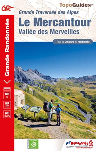 Le Mercantour Vallée des Merveilles La traversée des Alpes (0507): Vallée des Merveilles (Grande Traversée des Alpes) (Grande Randonnée, Band 507)