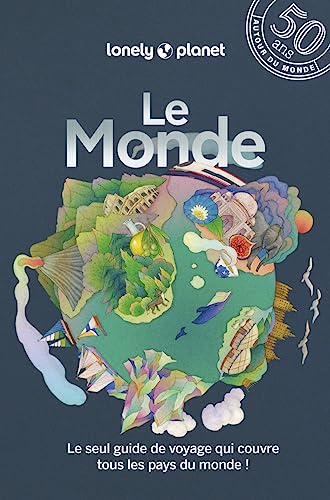 Le Monde 3ed: Le seul guide de voyage qui couvre tous les pays du monde von LONELY PLANET