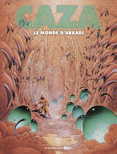 Le Monde d'Arkadi - Edition 50 ans von HUMANOIDES ASS.