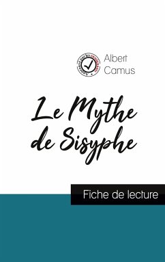 Le Mythe de Sisyphe de Albert Camus (fiche de lecture et analyse complète de l'oeuvre) von Comprendre la littérature