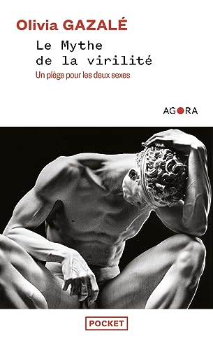 Le Mythe de la virilité: Un piège pour les deux sexes