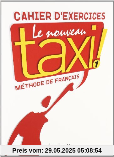 Le Nouveau Taxi Level 1 Workbook Le Nouveau Taxi Level 1 Workbook