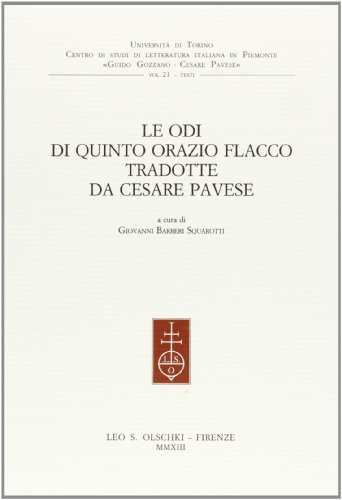 Le Odi di Quinto Orazio Flacco tradotte da Cesare Pavese von Olschki