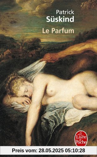 Le Parfum : Histoire d'un meurtrier (Le Livre de Poche)
