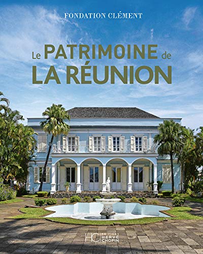 Le Patrimoine de La Réunion Le Patrimoine de La Réunion von HC EDITIONS