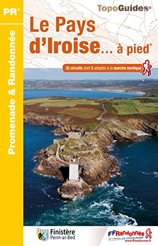 Pays d' Iroise à pied - 35 circuits (P295): réf. P295 (Promenade & Randonnée)