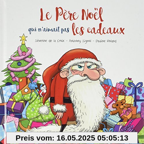 Le Père Noël qui n'aimait pas les cadeaux