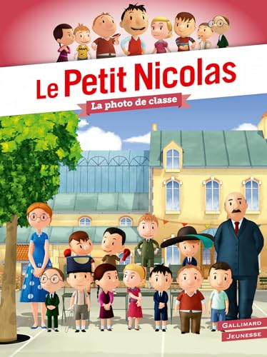 Le Petit Nicolas - La Photo de classe Le Petit Nicolas - La Photo de classe von GALLIMARD JEUNE