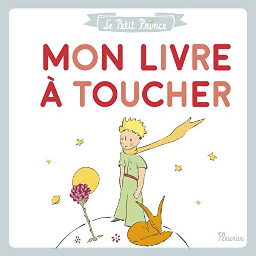 Le Petit Prince - Mon livre à toucher von Fleurus