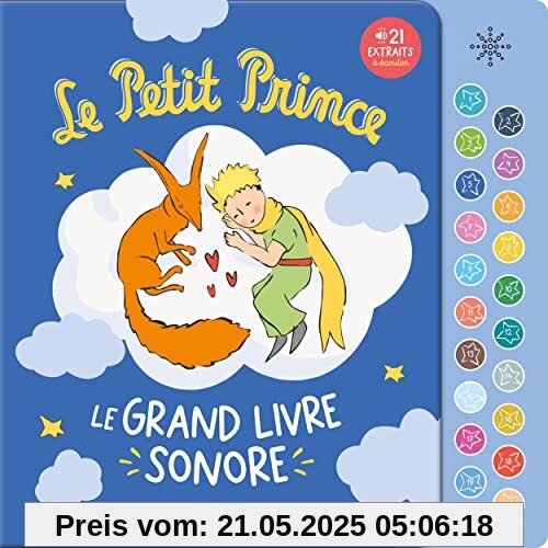 Le Petit Prince Le grand livre sonore: Le grand livre sonore - 21 extraits à écouter Le Petit Prince Le grand livre sonore: Le grand livre sonore - 21 extraits à écouter