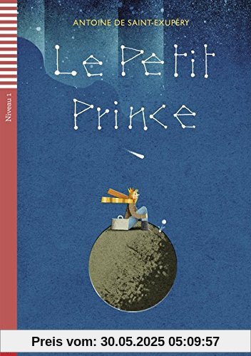 Le Petit Prince: Buch + Audio-CD (Lectures ELI Juniors)