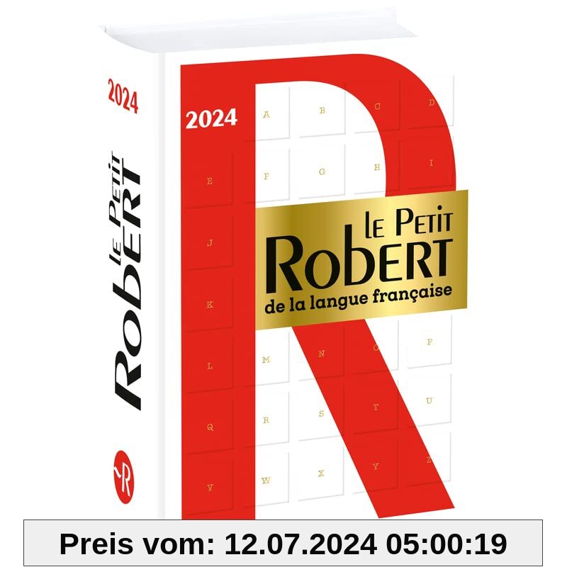 Le Petit Robert de la Langue Française 2024: Monolingual French dictionary without acces to online dictionary (Dictionnaires Langue Francaise)
