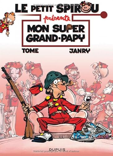 Le Petit Spirou présente... - Tome 2 - Mon super Grand Papy Le Petit Spirou présente... - Tome 2 - Mon super Grand Papy von DUPUIS