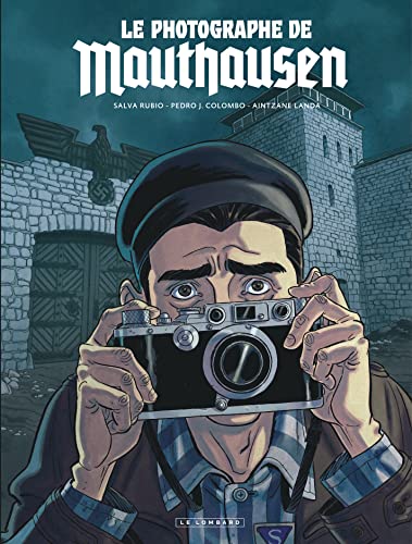 Le Photographe de Mauthausen von Le Lombard