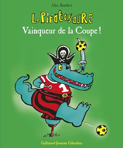 Le Piratosaure Vainqueur de la Coupe ! Le Piratosaure Vainqueur de la Coupe !