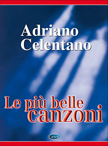 Adriano Celentano Le Piy Belle: Le Più Belle Canzoni