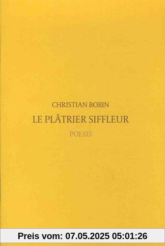 Le Plâtrier Siffleur Le Plâtrier Siffleur