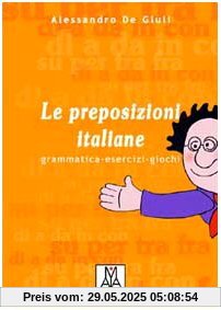Le Preposizioni Italiane Le Preposizioni Italiane