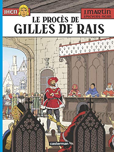 Jhen 17/Le proces de Gilles de Rais