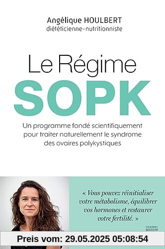 Le Régime SOPK: Un programme fondé scientifiquement pour traiter naturellement le syndrome des ovaires polykystiques