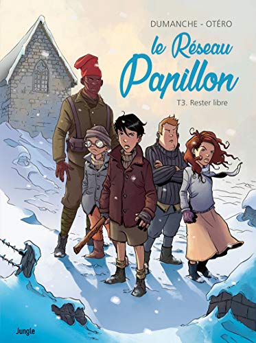 Le Réseau papillon - Tome 3 Rester libre (3)