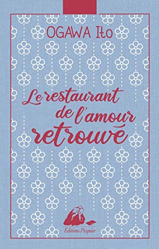 Le Restaurant de l'amour retrouvé - Collector von PICQUIER
