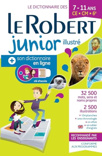 Le Robert Junior Illustré et son dictionnaire en ligne + clé (ROBERT JUNIOR ILLUSTRE): Includes free access to Le Robert Junior Online Dictionary (Dictionnaires scolaires) von LE ROBERT