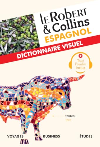Le Robert et Collins Espagnol : Dictionnaire Visuel: Handy vade-mecum for visit to Spain: French/Spanish (Dictionnaires Visuels)
