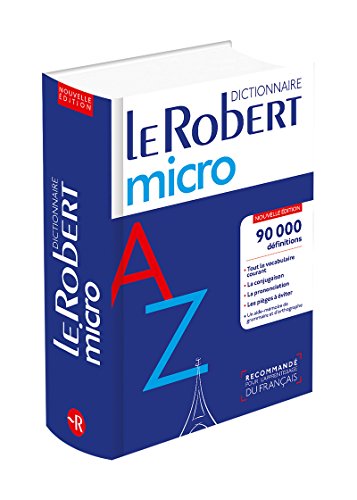 Le Robert micro: Dictionnaire d'apprentissage du français. 90.000 définitions et 35.000 synonymes (Le Robert Dictionnaires) von LE ROBERT