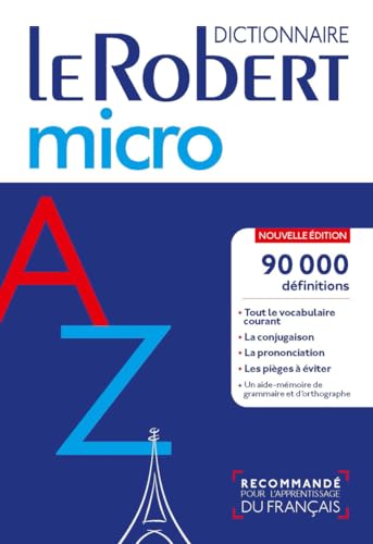 Le Robert micro: Dictionnaire d'apprentissage du français. 90.000 définitions et 35.000 synonymes (Le Robert Dictionnaires) von LE ROBERT