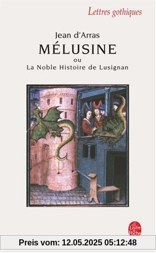 Le Roman de Mélusine (Ldp Let.Gothiq.)