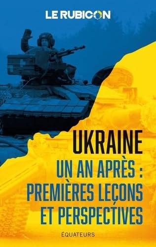 Ukraine, un an après : premières leçons et perspectives von DES EQUATEURS