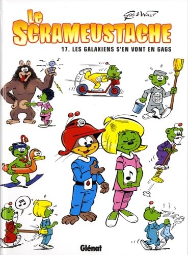 Le Scrameustache - Tome 17: Les galaxiens s'en vont en gags von GLÉNAT BD