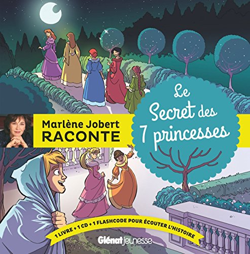 Le Secret des 7 princesses: Livre CD von GLENAT JEUNESSE