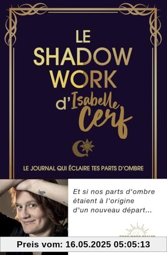 Le Shadow Work d'Isabelle Cerf - Le journal qui éclaire tes parts d'ombre