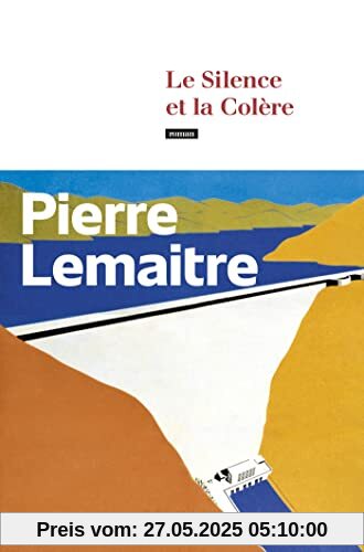 Le Silence et la colère: Roman