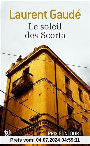 Le Soleil DES Scorta (Prix Goncourt 2004)