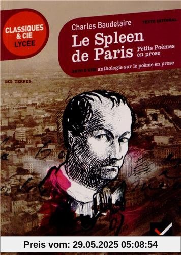 Le Spleen De Paris: Petits Poemes En Prose Le Spleen De Paris: Petits Poemes En Prose