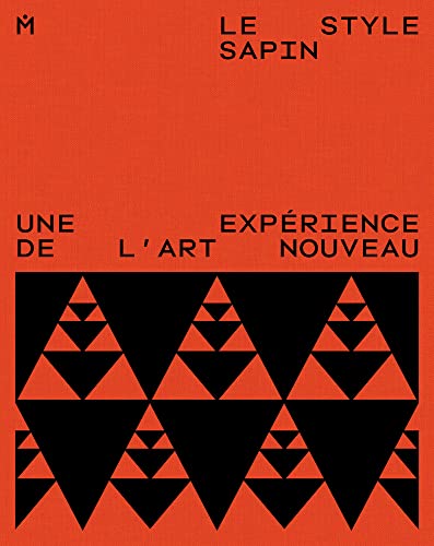 Le Style sapin: Une expérience de l'art nouveau