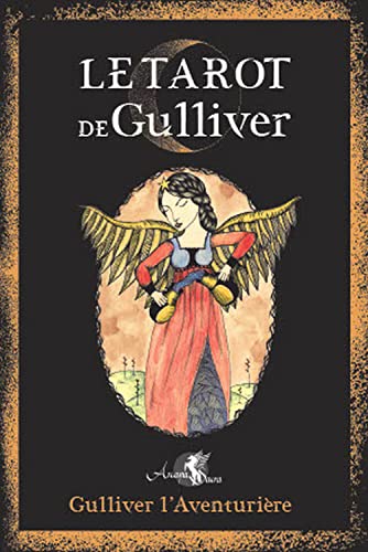 Le Tarot de Gulliver - Coffret: Avec un tarot de 78 cartes von ARCANA SACRA