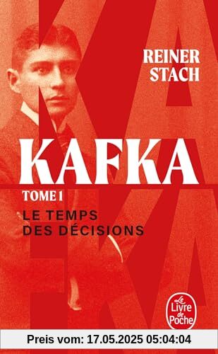 Le Temps des décisions (Kafka, Tome 1): Tome 1, Le temps des décisions