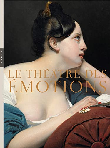 Le Théâtre des émotions (catalogue officiel d'exposition) von HAZAN