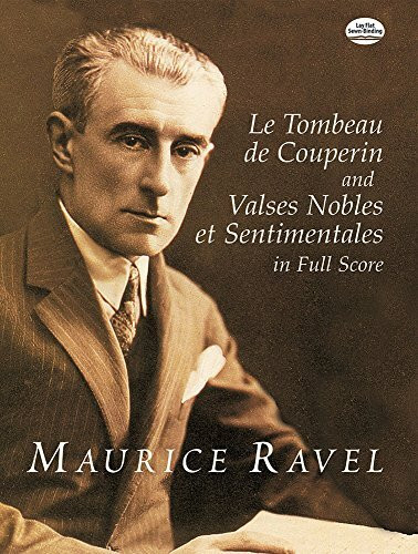 Le Tombeau De Couperin/Valses Nobles Et Sentimentales in Full Score (Dover Orchestral Music Sc...
