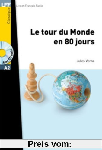 Le Tour Du Monde En 80 Jours with CD Lecture Facile A1/A2 (500-900 Words)