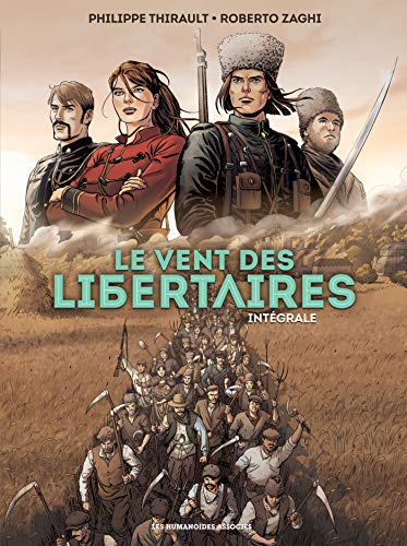 Le Vent des libertaires - Intégrale von HUMANOIDES ASS.