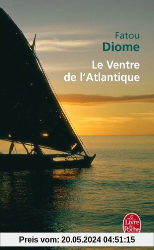 Le Ventre de l'Atlantique (Le Livre de Poche)
