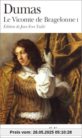 Le Vicomte de Bragelonne, tome 1 (Folio (Domaine Public))